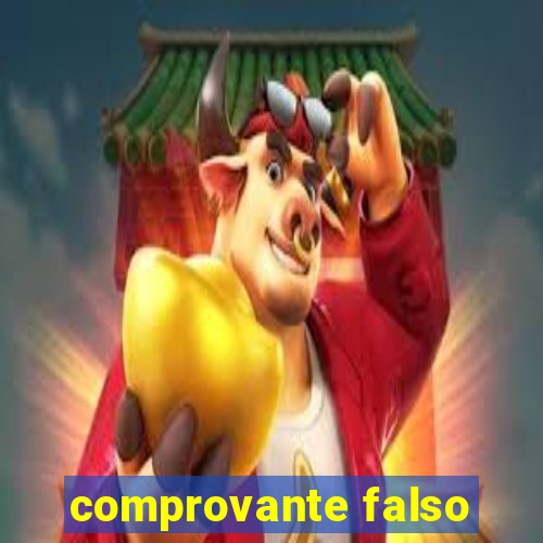 comprovante falso